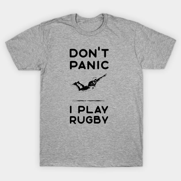 Rugby Players Don't Panic T-Shirt by atomguy